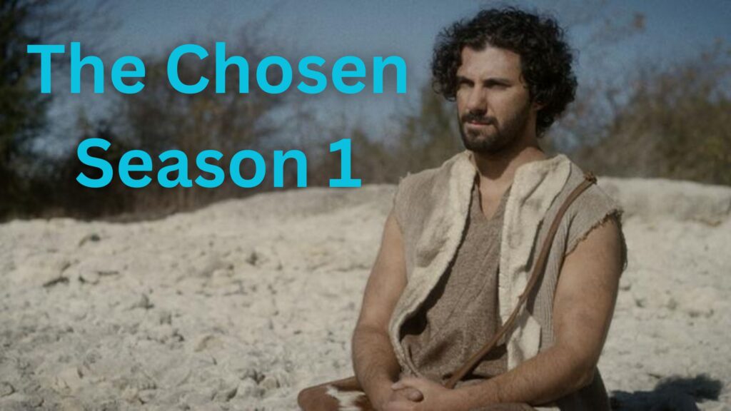 Why The Chosen Season 1 Is the Show Everyone Is Talking About